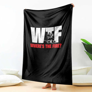 WTF Wheres The Fire Throw Blanket Funny Fireman Firefighter TS10 Print Your Wear