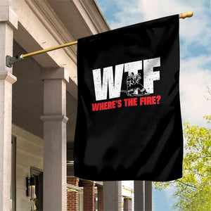 WTF Wheres The Fire Garden Flag Funny Fireman Firefighter TS10 Print Your Wear