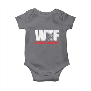WTF Wheres The Fire Baby Onesie Funny Fireman Firefighter TS10 Charcoal Print Your Wear