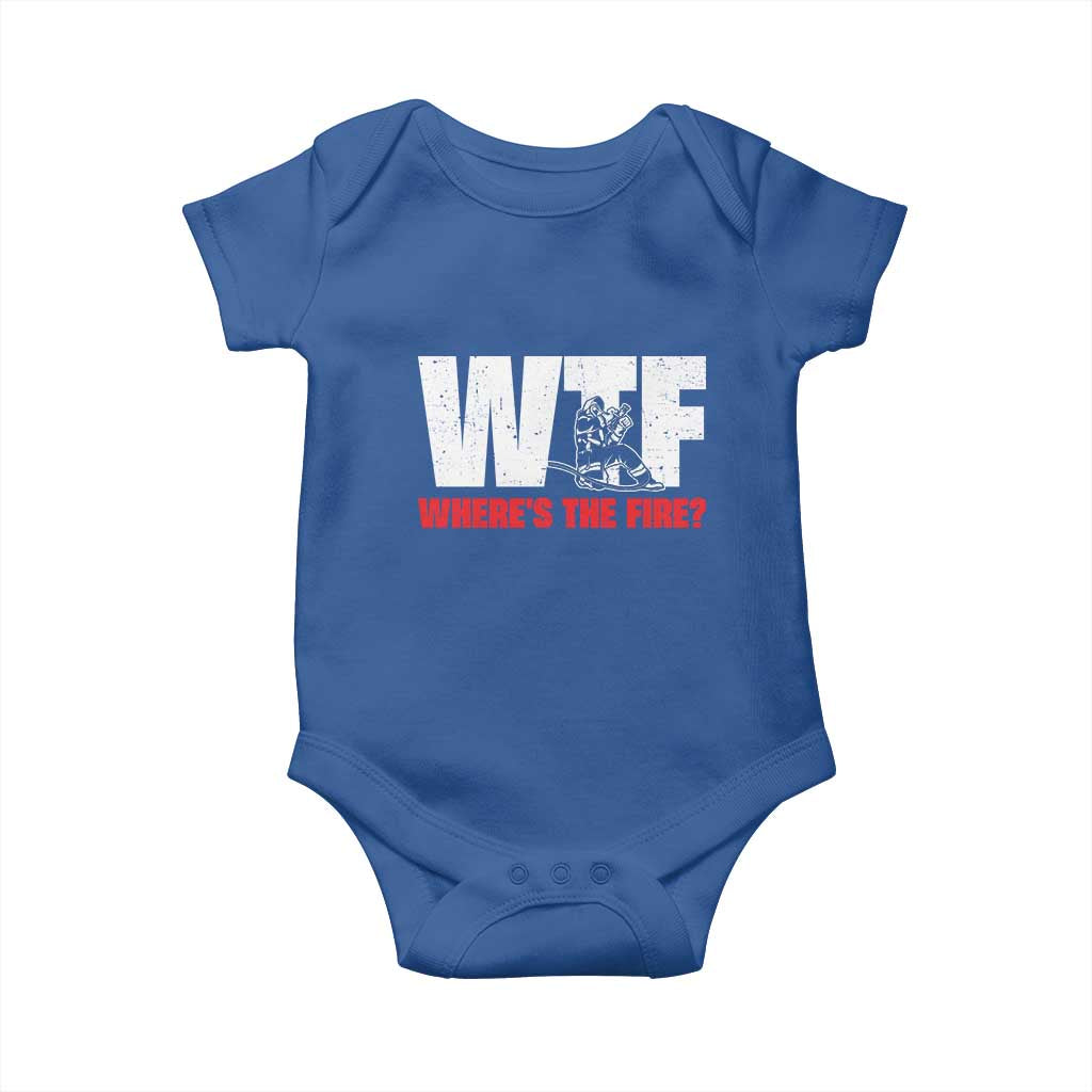 WTF Wheres The Fire Baby Onesie Funny Fireman Firefighter TS10 Royal Blue Print Your Wear