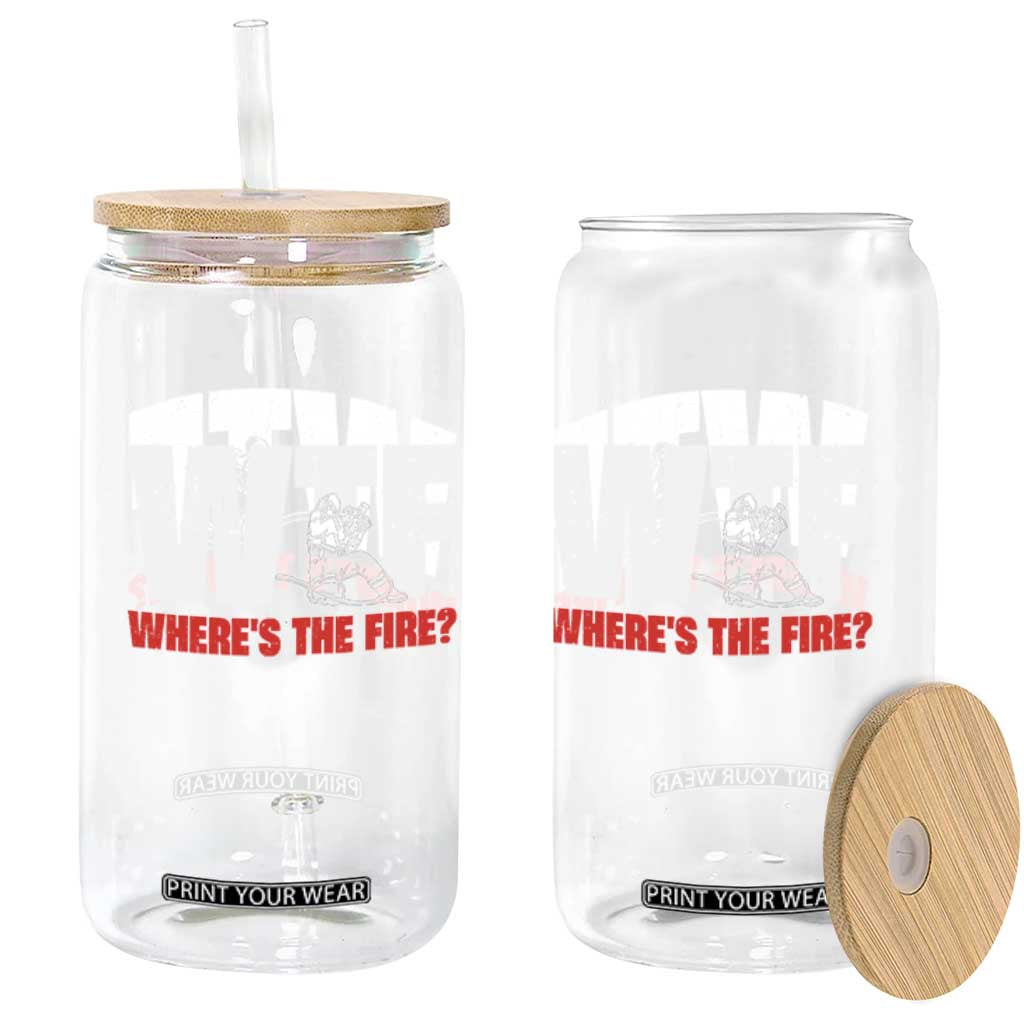 WTF Wheres The Fire Glass Can Funny Fireman Firefighter TS10 Print Your Wear