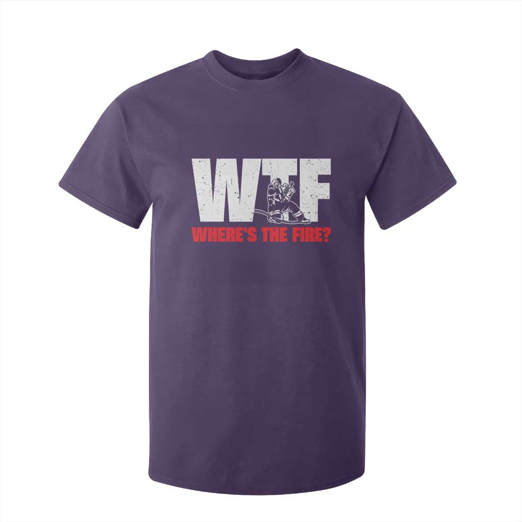 WTF Wheres The Fire T Shirt For Kid Funny Fireman Firefighter TS10 Purple Print Your Wear