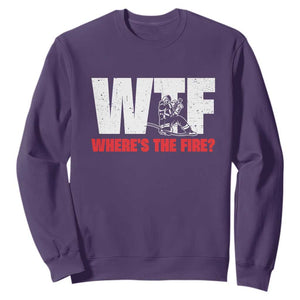 WTF Wheres The Fire Sweatshirt Funny Fireman Firefighter TS10 Purple Print Your Wear