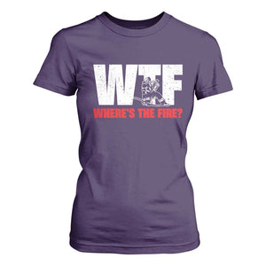 WTF Wheres The Fire T Shirt For Women Funny Fireman Firefighter TS10 Purple Print Your Wear