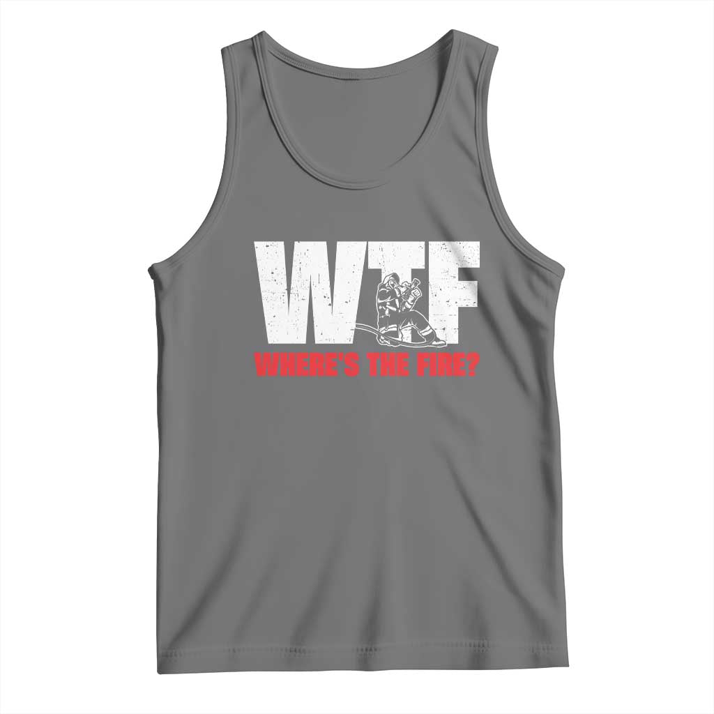 WTF Wheres The Fire Tank Top Funny Fireman Firefighter TS10 Black Heather Print Your Wear