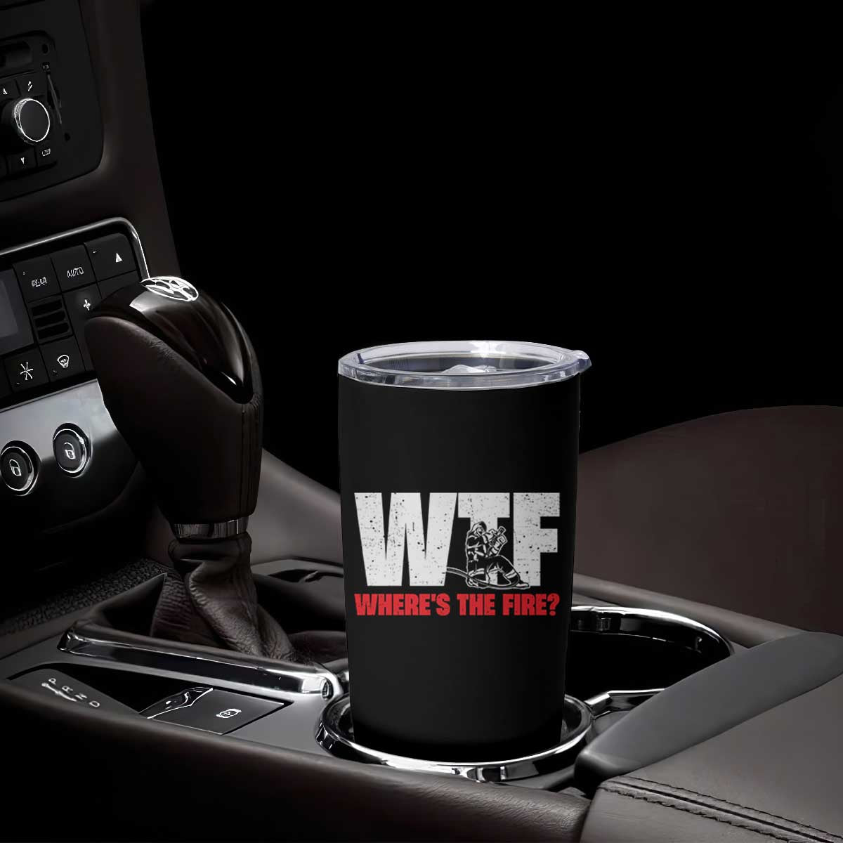 WTF Wheres The Fire Tumbler Cup Funny Fireman Firefighter TS10 Print Your Wear