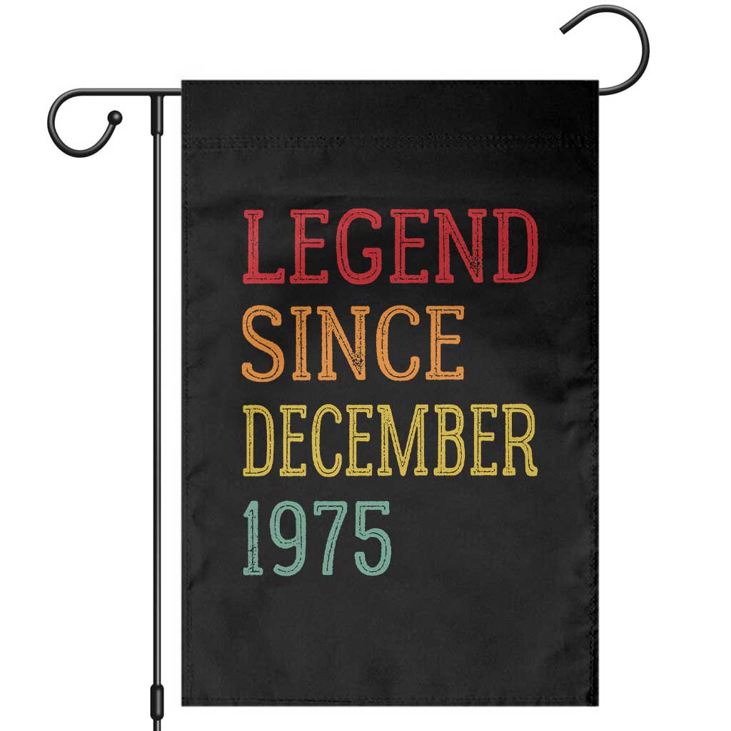 Legend Since December 1975 Garden Flag Vintage Retro 50th Birthday Gifts TS10 Black Print Your Wear