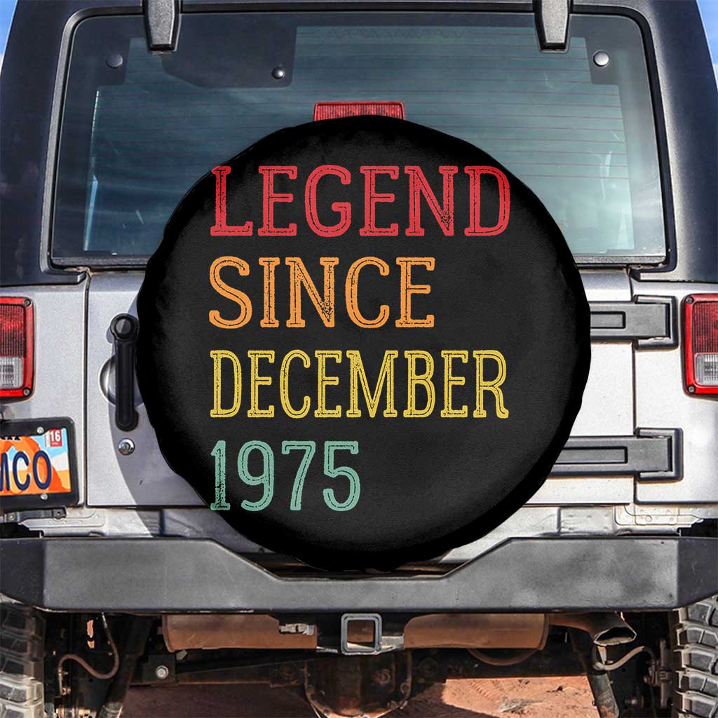 Legend Since December 1975 Spare Tire Cover Vintage Retro 50th Birthday Gifts TS10 No hole Black Print Your Wear