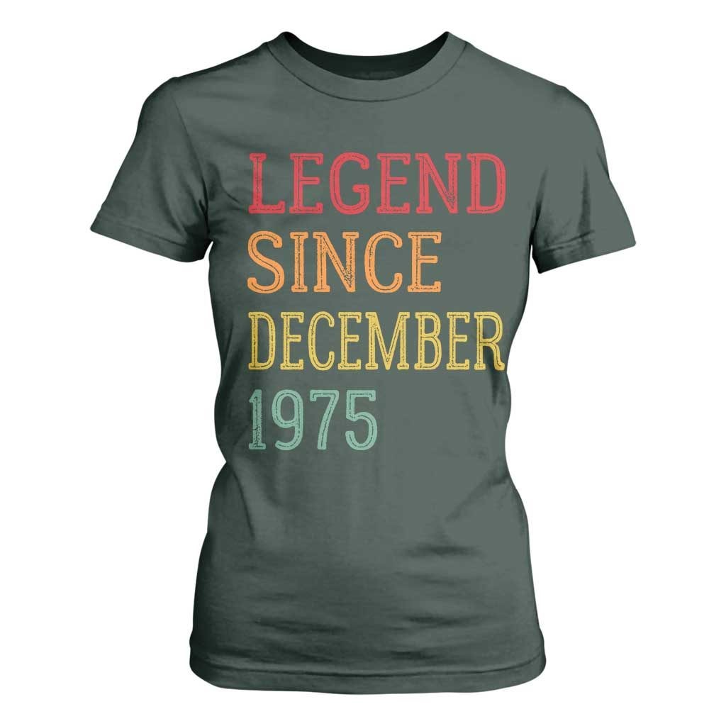 Legend Since December 1975 T Shirt For Women Vintage Retro 50th Birthday Gifts TS10 Dark Forest Green Print Your Wear