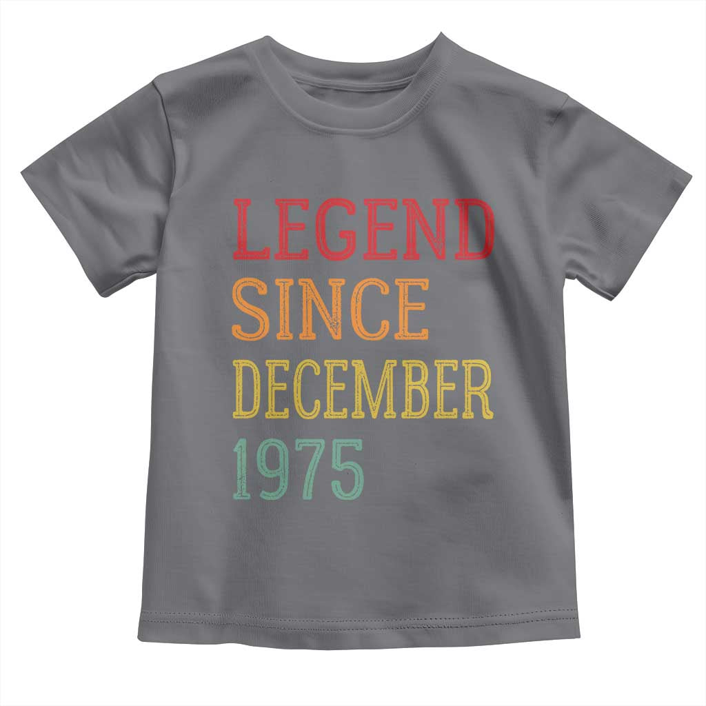 Legend Since December 1975 Toddler T Shirt Vintage Retro 50th Birthday Gifts TS10 Charcoal Print Your Wear