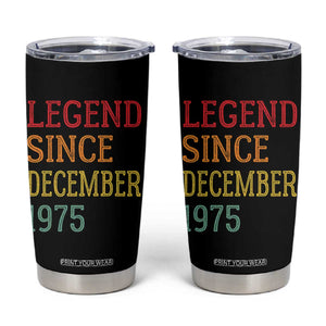 Legend Since December 1975 Tumbler Cup Vintage Retro 50th Birthday Gifts TS10 Black Print Your Wear