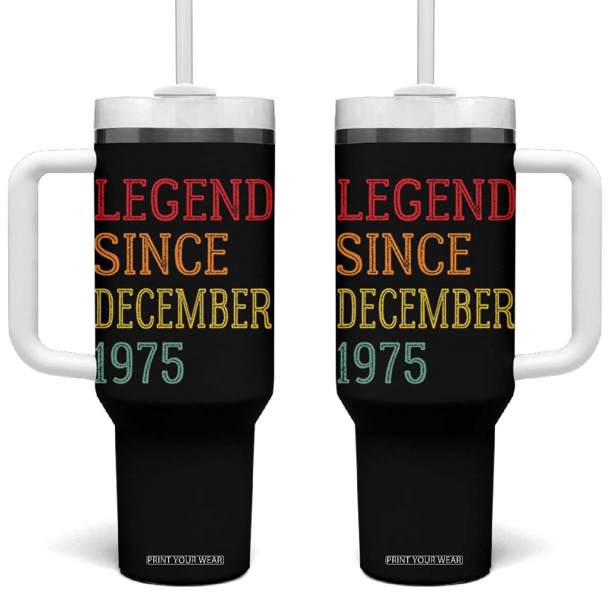 Legend Since December 1975 Tumbler With Handle Vintage Retro 50th Birthday Gifts TS10 One Size: 40 oz Black Print Your Wear