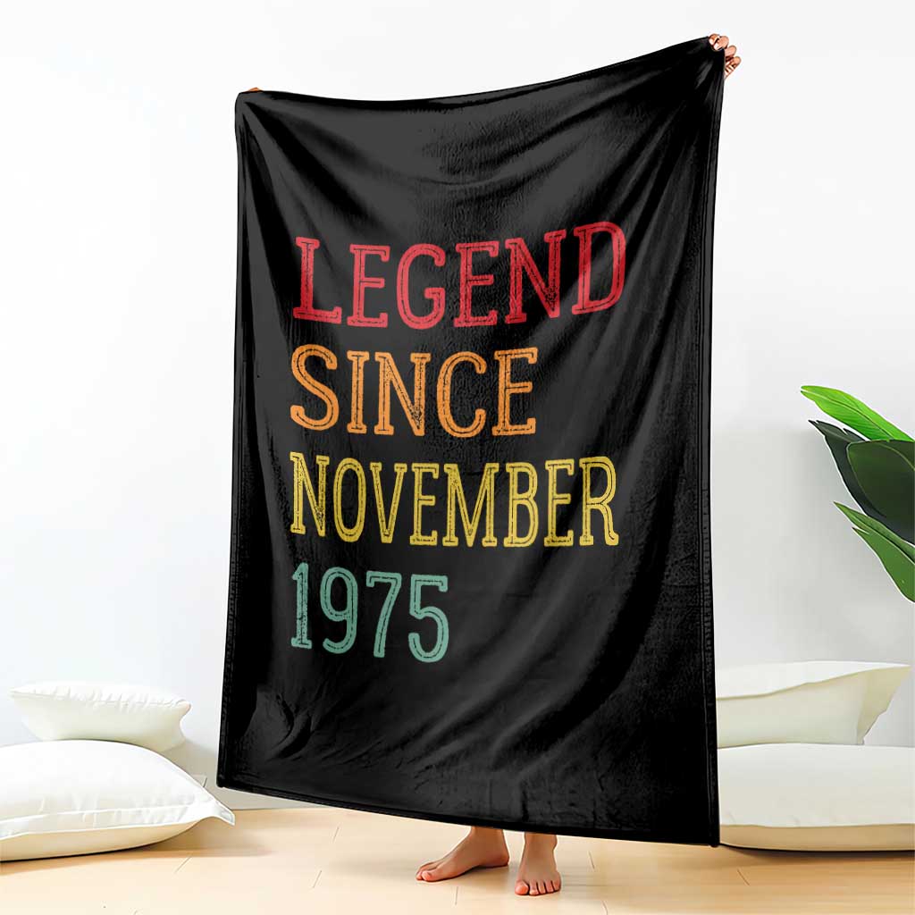 Legend Since November 1975 Throw Blanket Vintage Retro 50th Birthday Gifts TS10 Print Your Wear