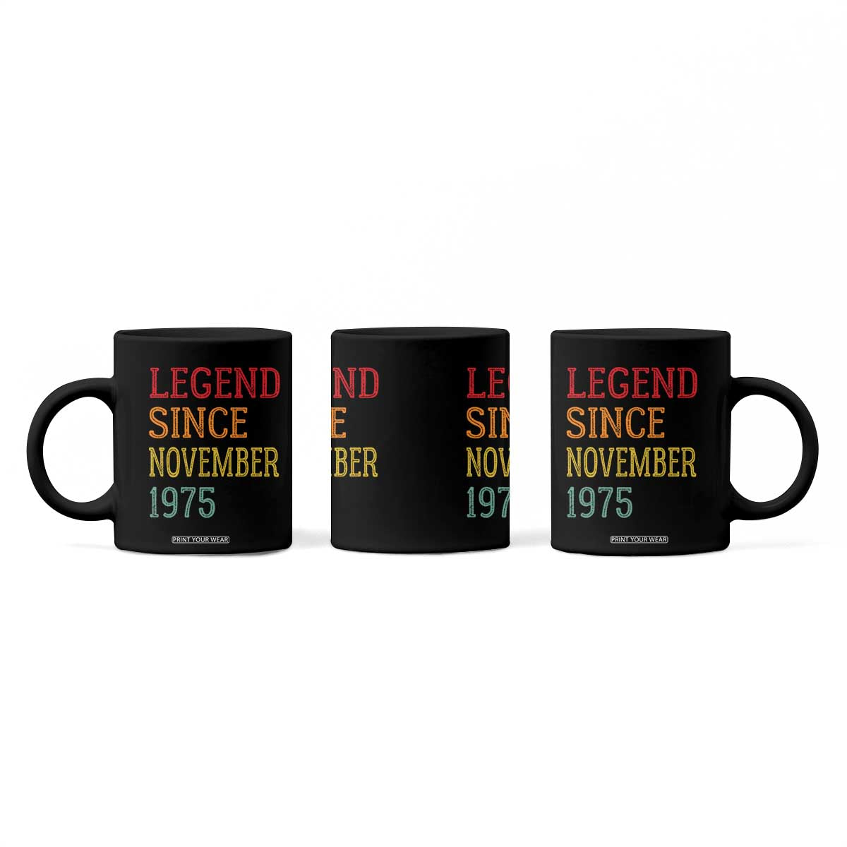 Legend Since November 1975 Coffee Mug Vintage Retro 50th Birthday Gifts TS10 Print Your Wear