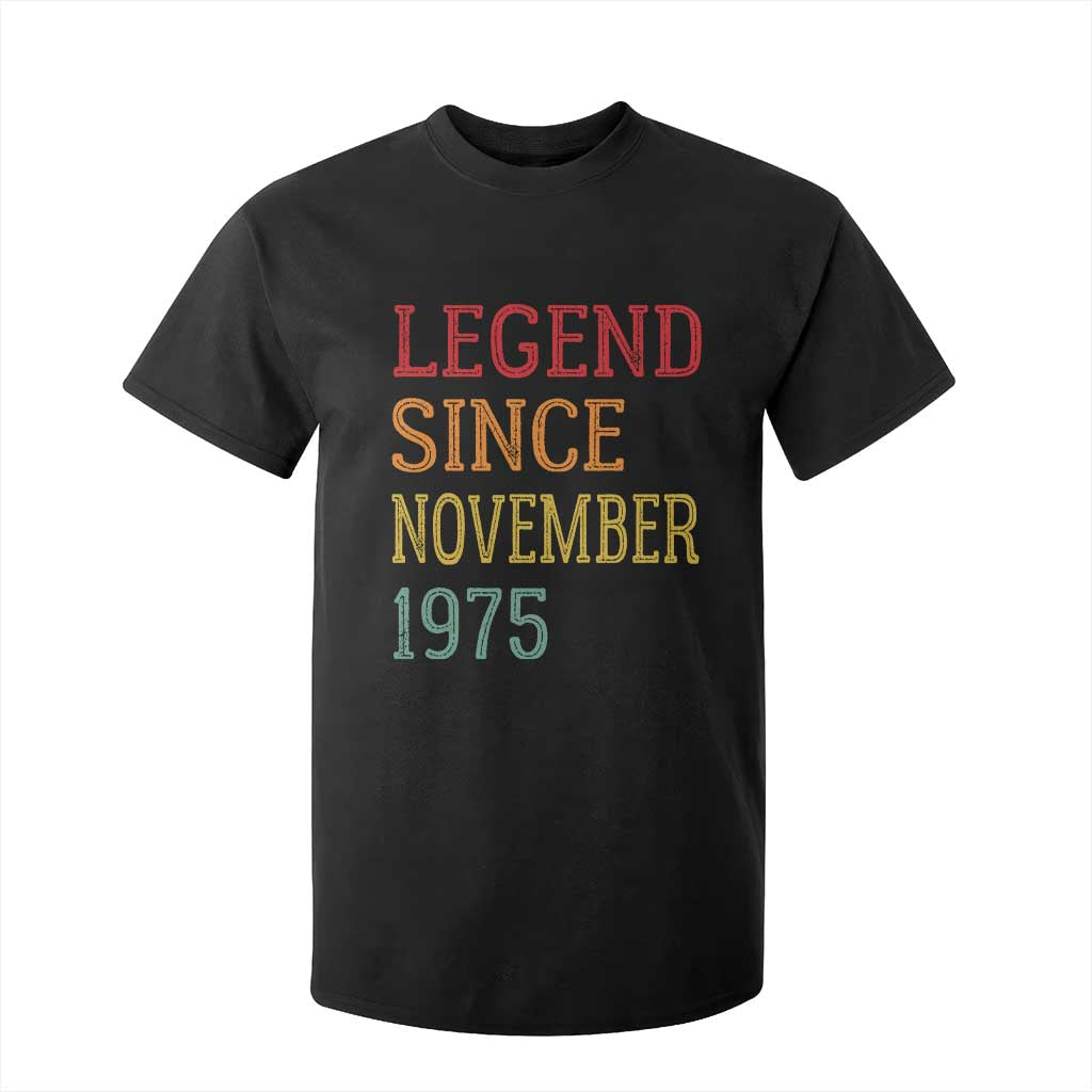 Legend Since November 1975 T Shirt For Kid Vintage Retro 50th Birthday Gifts TS10 Black Print Your Wear
