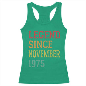 Legend Since November 1975 Racerback Tank Top Vintage Retro 50th Birthday Gifts TS10 Irish Green Print Your Wear