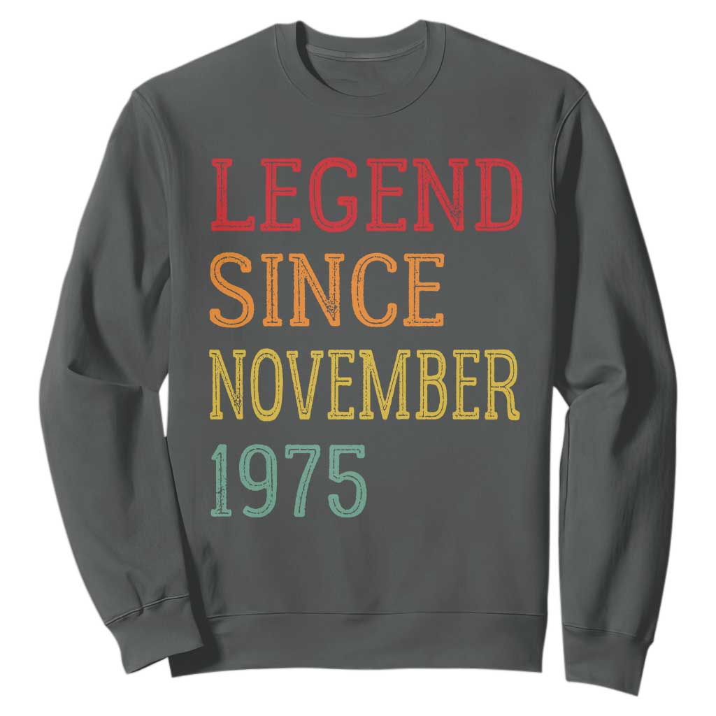 Legend Since November 1975 Sweatshirt Vintage Retro 50th Birthday Gifts TS10 Dark Heather Print Your Wear