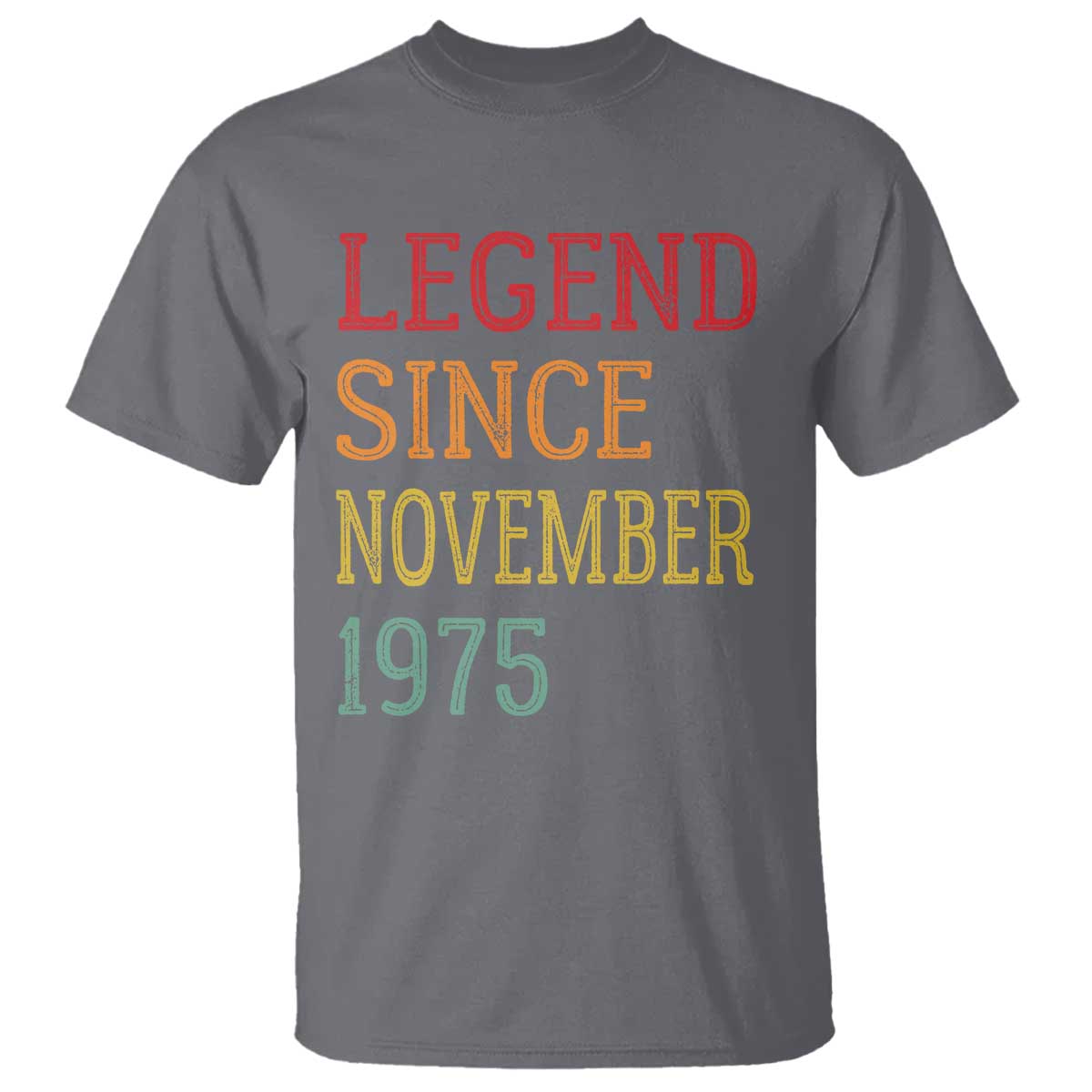 Legend Since November 1975 T Shirt Vintage Retro 50th Birthday Gifts TS10 Charcoal Print Your Wear