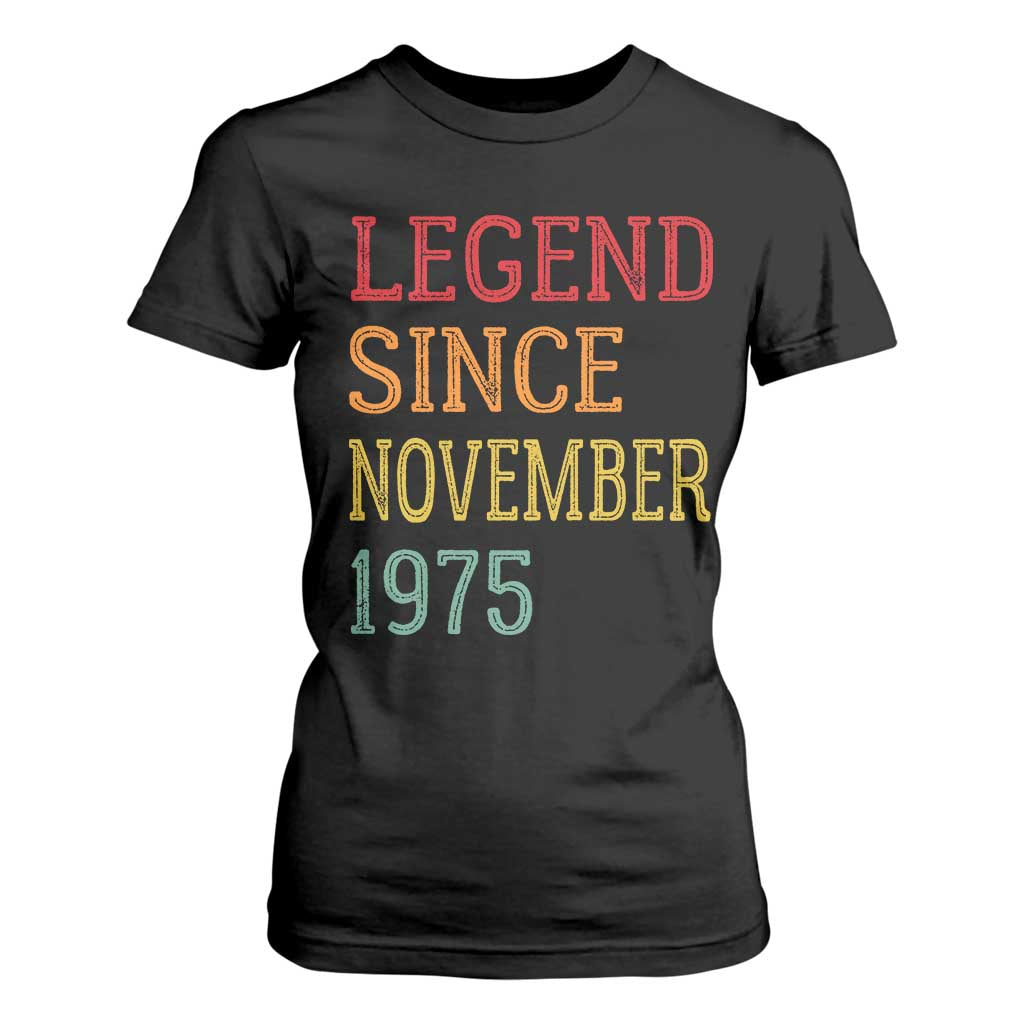 Legend Since November 1975 T Shirt For Women Vintage Retro 50th Birthday Gifts TS10 Black Print Your Wear