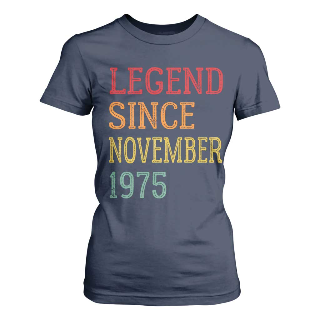 Legend Since November 1975 T Shirt For Women Vintage Retro 50th Birthday Gifts TS10 Navy Print Your Wear