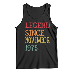 Legend Since November 1975 Tank Top Vintage Retro 50th Birthday Gifts TS10 Black Print Your Wear