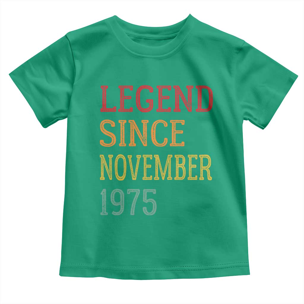 Legend Since November 1975 Toddler T Shirt Vintage Retro 50th Birthday Gifts TS10 Irish Green Print Your Wear