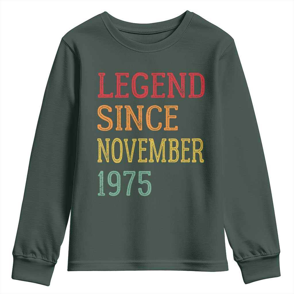 Legend Since November 1975 Youth Sweatshirt Vintage Retro 50th Birthday Gifts TS10 Dark Forest Green Print Your Wear