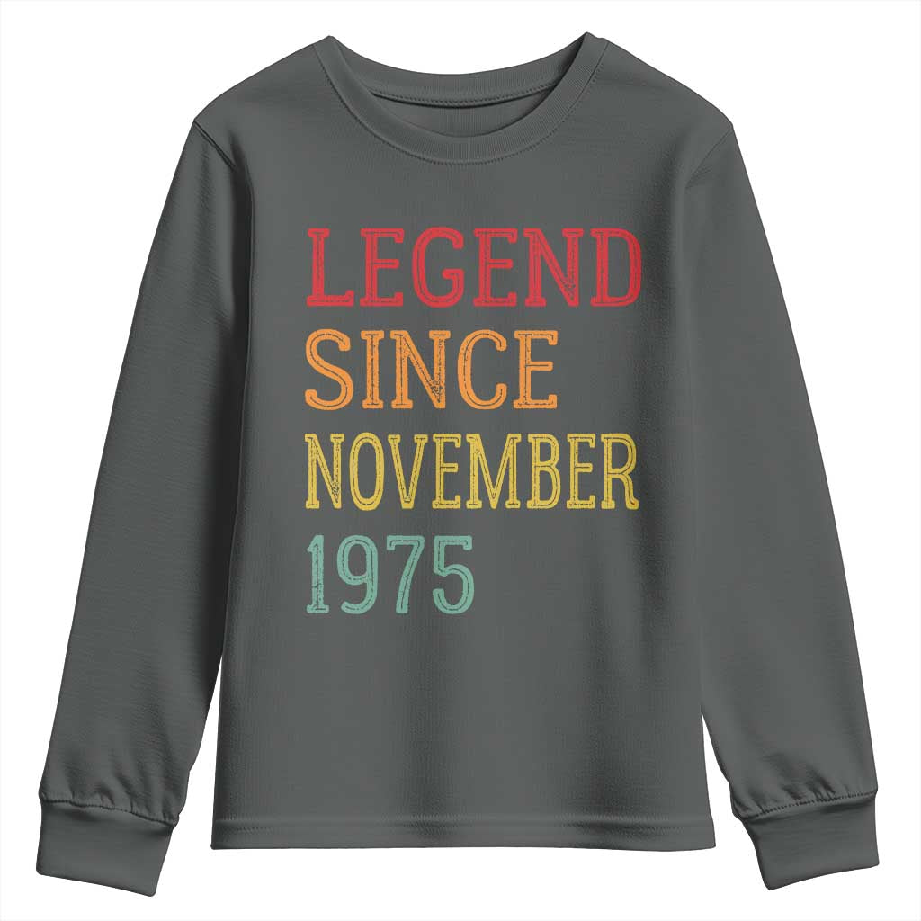 Legend Since November 1975 Youth Sweatshirt Vintage Retro 50th Birthday Gifts TS10 Dark Heather Print Your Wear
