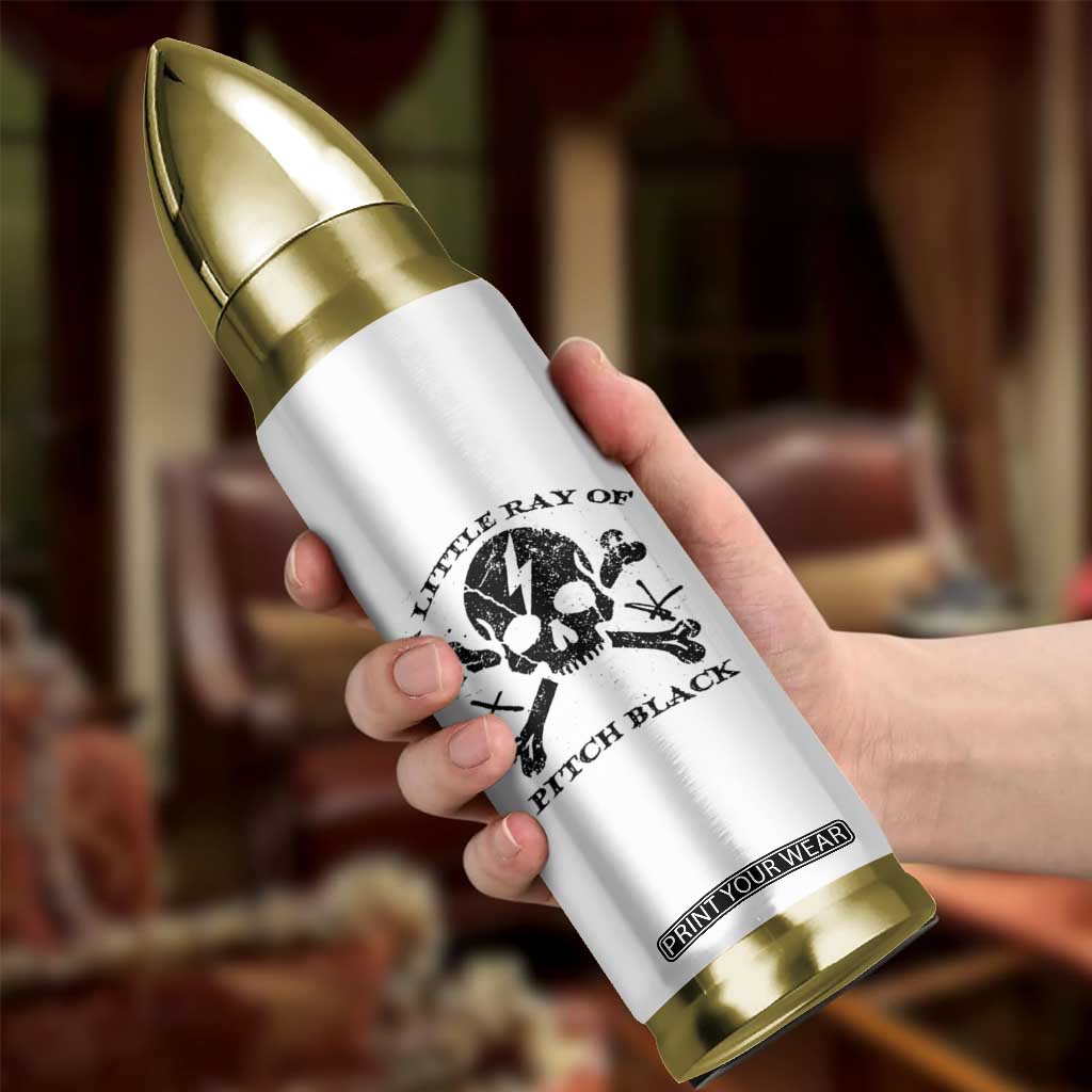 A Little Ray of Pitch Black Bullet Tumbler Dark Humor Sarcastic Halloween Spooky Skull TS10 Print Your Wear