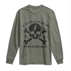 A Little Ray of Pitch Black Long Sleeve Shirt Dark Humor Sarcastic Halloween Spooky Skull TS10 Military Green Print Your Wear