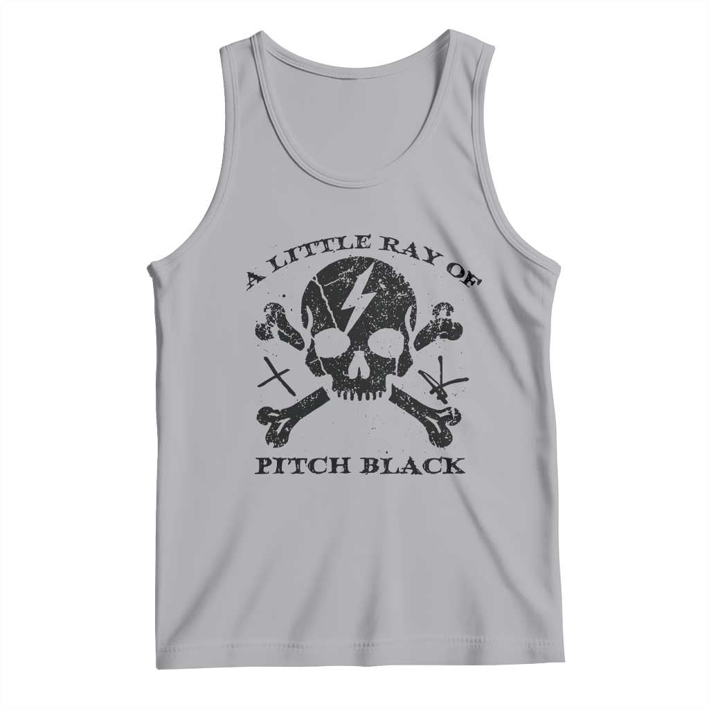 A Little Ray of Pitch Black Tank Top Dark Humor Sarcastic Halloween Spooky Skull TS10 Athletic Heather Print Your Wear
