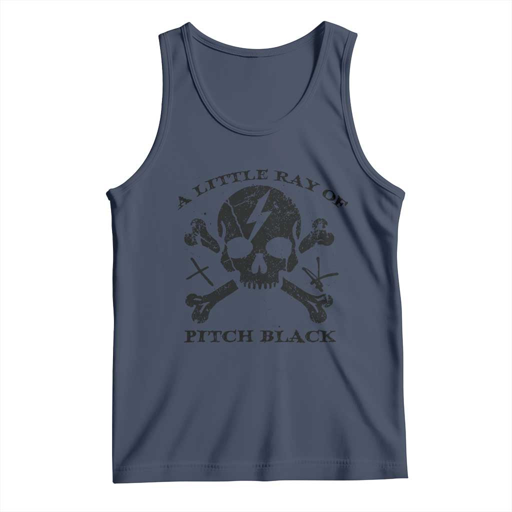 A Little Ray of Pitch Black Tank Top Dark Humor Sarcastic Halloween Spooky Skull TS10 Navy Print Your Wear