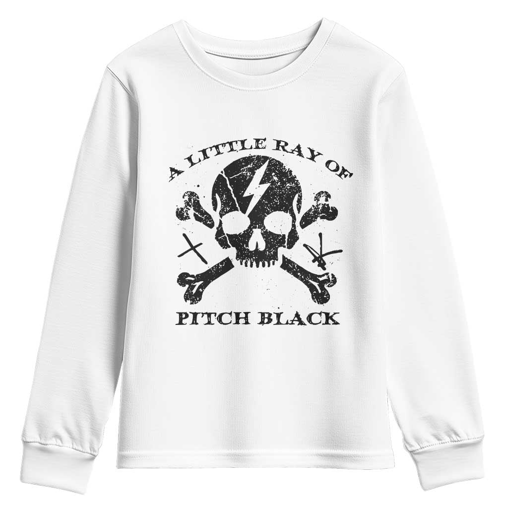A Little Ray of Pitch Black Youth Sweatshirt Dark Humor Sarcastic Halloween Spooky Skull TS10 White Print Your Wear