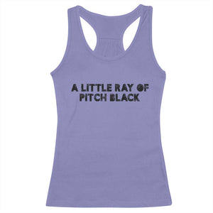 A Little ray of Pitch Black Racerback Tank Top Sarcasm Halloween Dark Humor TS10 Violet Print Your Wear
