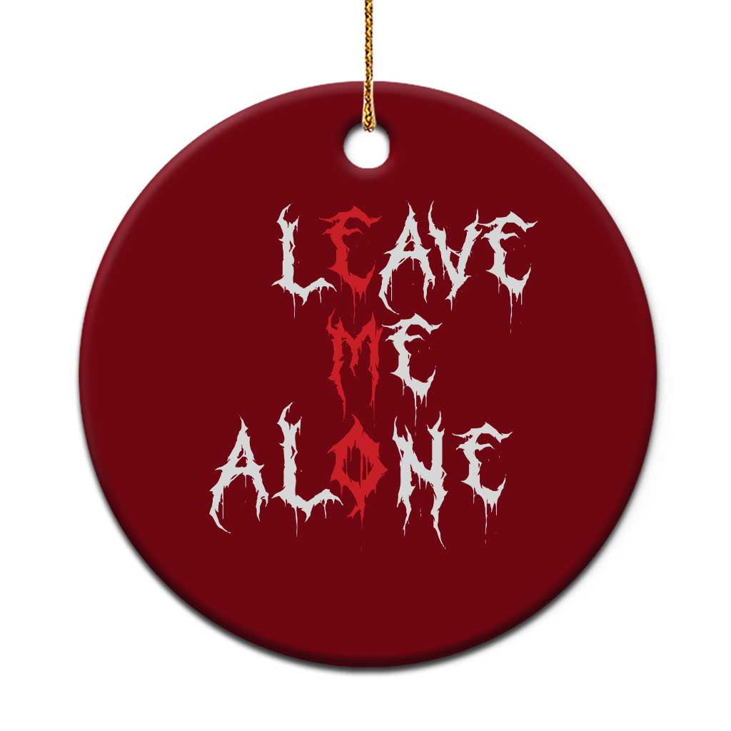 Leave me Alone Emo Ceramic Ornament Aesthetic Goth Scene Alternative Music TS10 1pc Red Print Your Wear