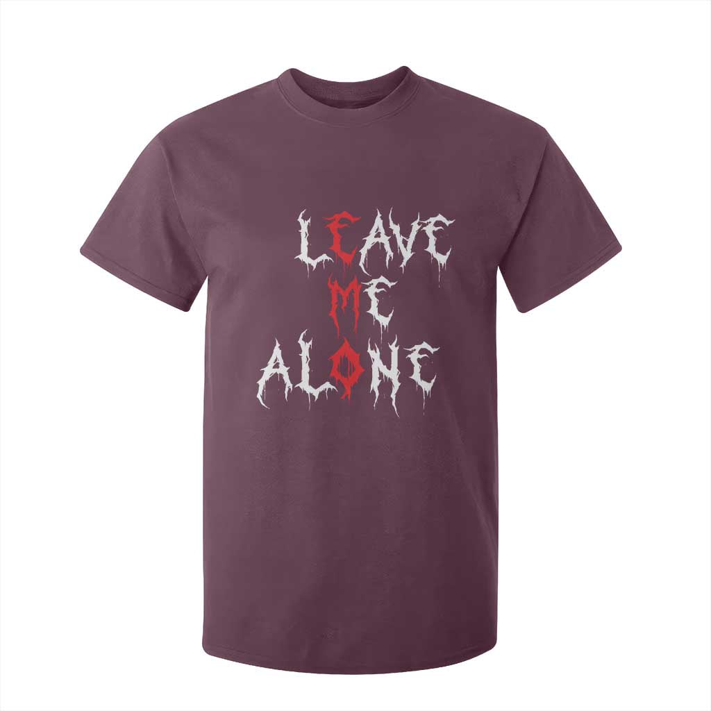 Leave me Alone Emo T Shirt For Kid Aesthetic Goth Scene Alternative Music TS10 Maroon Print Your Wear