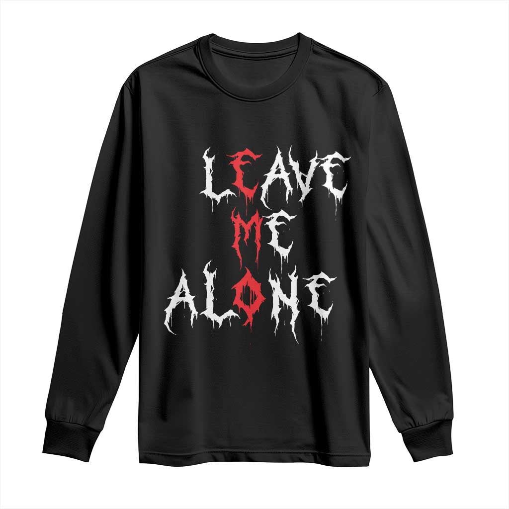 Leave me Alone Emo Long Sleeve Shirt Aesthetic Goth Scene Alternative Music TS10 Black Print Your Wear