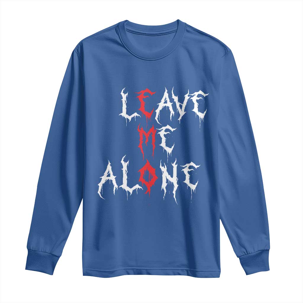 Leave me Alone Emo Long Sleeve Shirt Aesthetic Goth Scene Alternative Music TS10 Royal Blue Print Your Wear