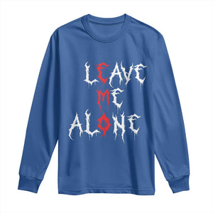 Leave me Alone Emo Long Sleeve Shirt Aesthetic Goth Scene Alternative Music TS10 Royal Blue Print Your Wear
