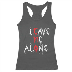 Leave me Alone Emo Racerback Tank Top Aesthetic Goth Scene Alternative Music TS10 Dark Heather Print Your Wear