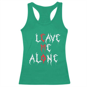 Leave me Alone Emo Racerback Tank Top Aesthetic Goth Scene Alternative Music TS10 Irish Green Print Your Wear