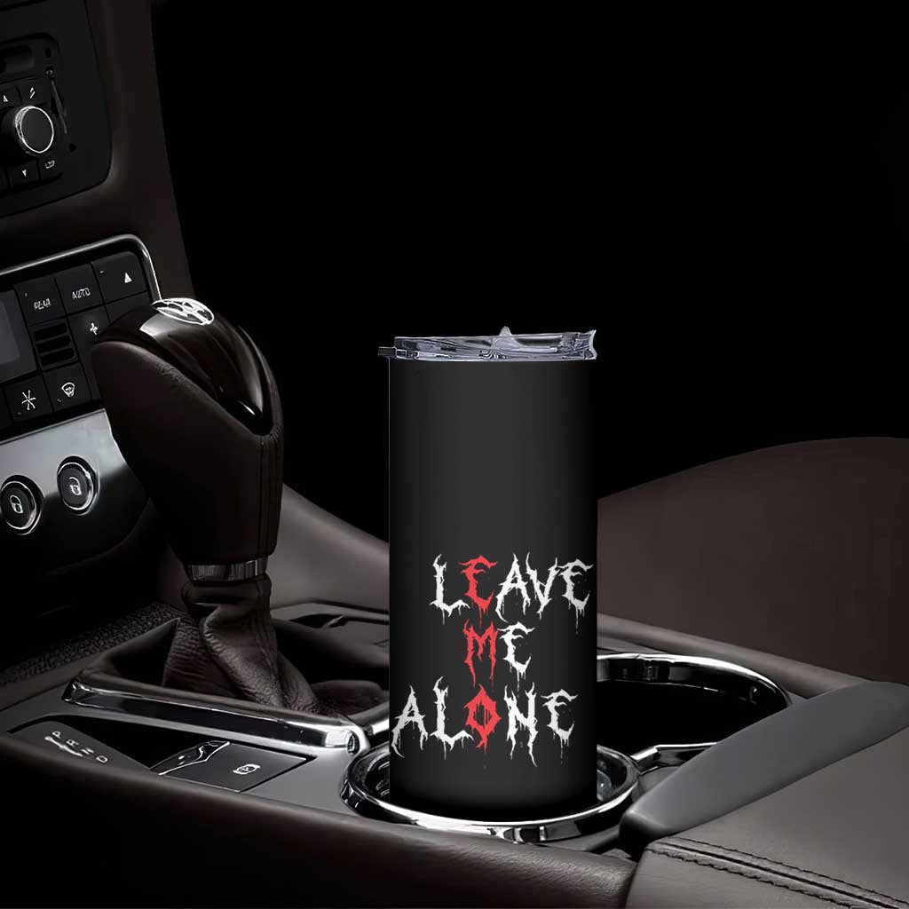 Leave me Alone Emo Skinny Tumbler Aesthetic Goth Scene Alternative Music TS10 Print Your Wear