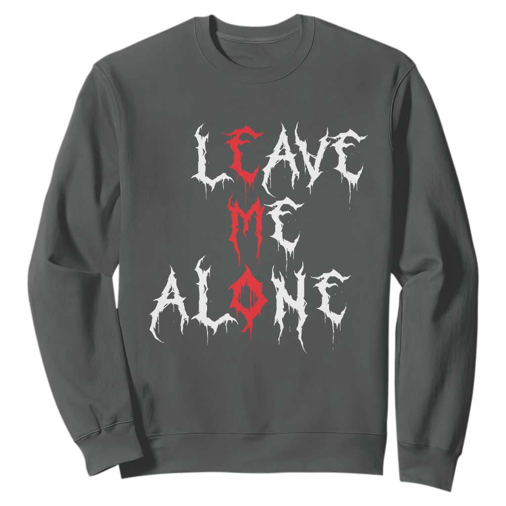 Leave me Alone Emo Sweatshirt Aesthetic Goth Scene Alternative Music TS10 Dark Heather Print Your Wear