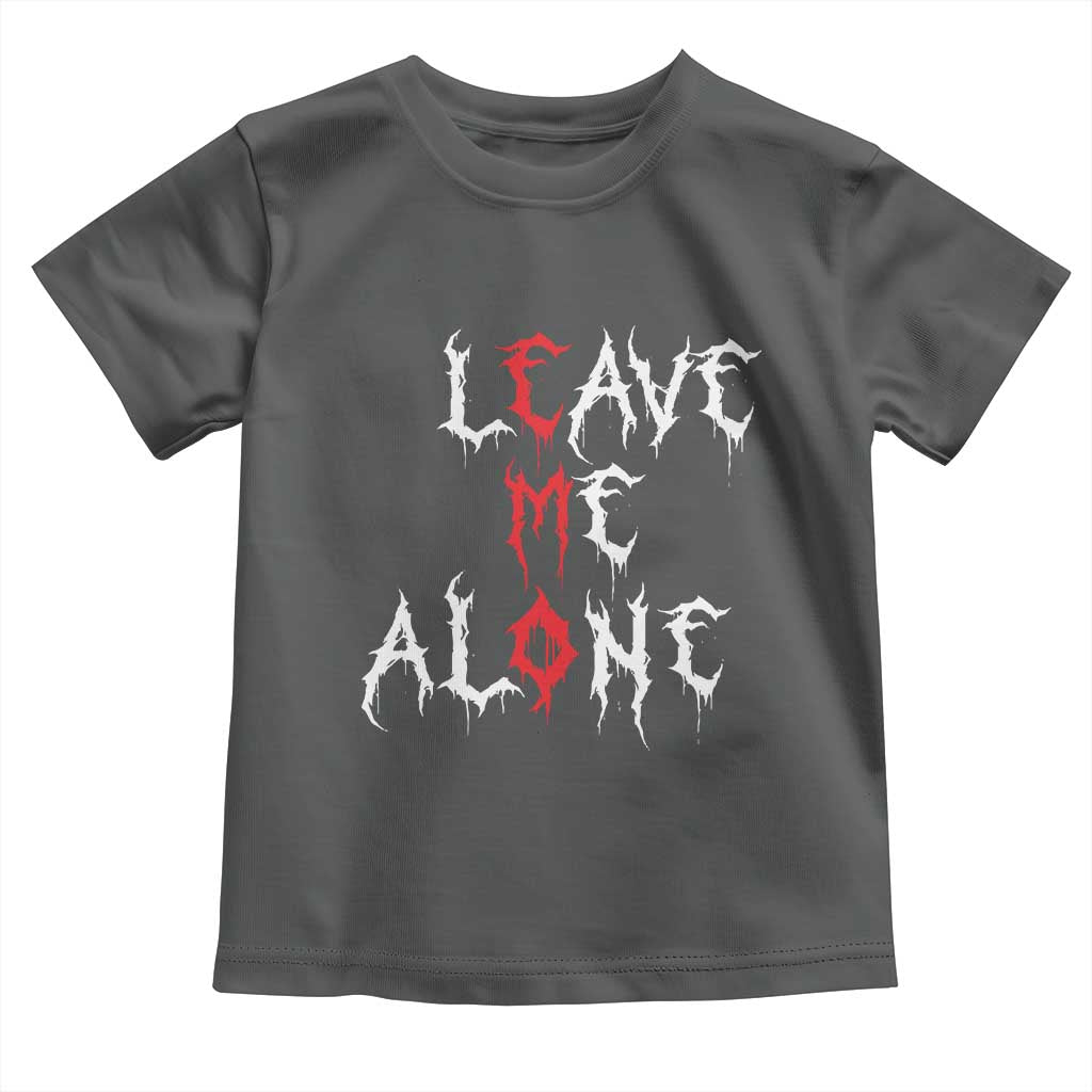 Leave me Alone Emo Toddler T Shirt Aesthetic Goth Scene Alternative Music TS10 Dark Heather Print Your Wear