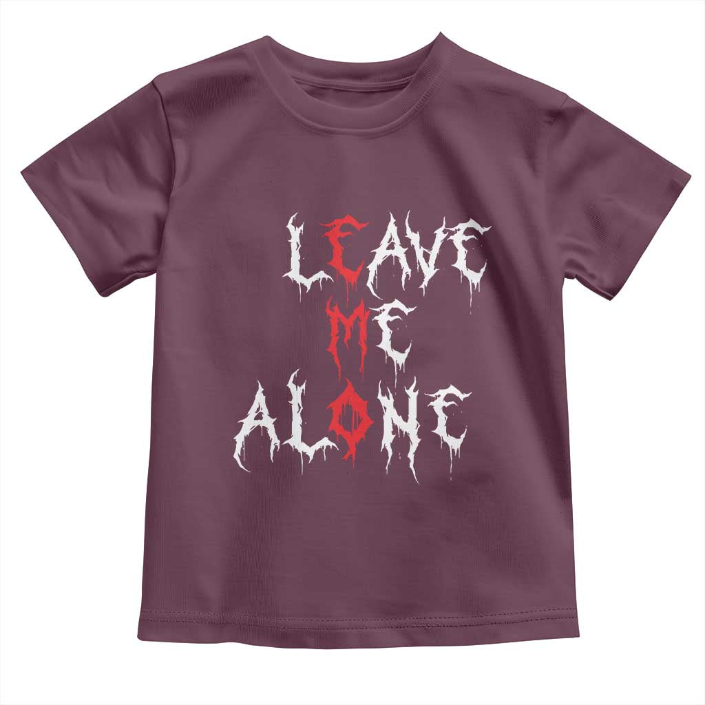 Leave me Alone Emo Toddler T Shirt Aesthetic Goth Scene Alternative Music TS10 Maroon Print Your Wear