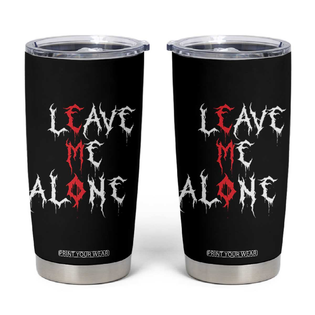 Leave me Alone Emo Tumbler Cup Aesthetic Goth Scene Alternative Music TS10 Black Print Your Wear