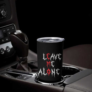 Leave me Alone Emo Tumbler Cup Aesthetic Goth Scene Alternative Music TS10 Print Your Wear