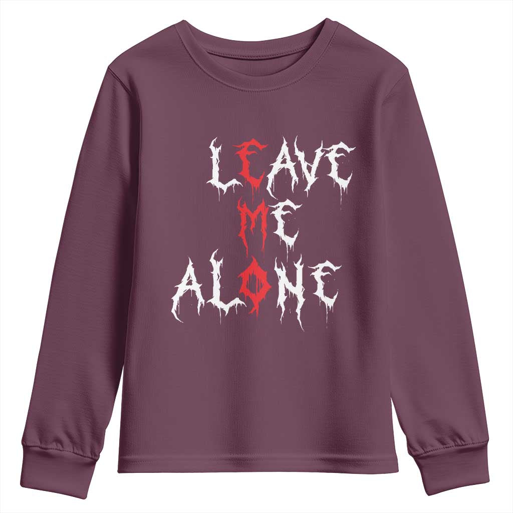 Leave me Alone Emo Youth Sweatshirt Aesthetic Goth Scene Alternative Music TS10 Maroon Print Your Wear