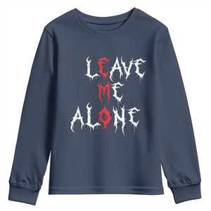 Leave me Alone Emo Youth Sweatshirt Aesthetic Goth Scene Alternative Music TS10 Navy Print Your Wear