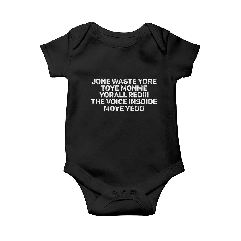 Funny Lyrics Baby Onesie Jone Waste Yore Toye Toye Monme Yorall Rediii TS10 Black Print Your Wear